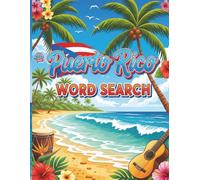 Puerto Rico Word Search: Large Print Easy-to-Read print about Puerto Rico, Landmarks, History and more: 8.5×11in, 143 pages, 60+ Puzzles - Gift for Vacations, Holidays, Free Time