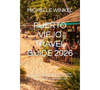 PUERTO VIEJO TRAVEL GUIDE 2026: Insider Tips for First-Time Visitors: Best Beaches, Where to Stay, Safety Advice, Transport, and Local Food on Costa Rica’s Caribbean Coast
