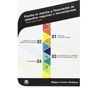 Puesta en marcha y financiación de pequeños negocios o microempresas: Trámites y tipos de crédito (Administración y gestión)