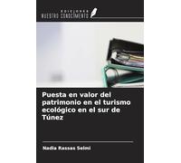 Puesta en valor del patrimonio en el turismo ecológico en el sur de Túnez