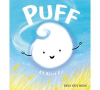 Puff: All About Air: 2 (A Science Pals Book)