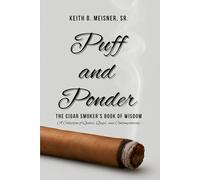 Puff and Ponder: The Cigar Smoker's Book of Wisdom