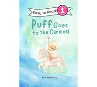 Puff Goes to the Carnival: Preschool and Kindergarten Level One Easy Reader: 20 (Puff the Duck)