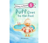 Puff Goes to the Pool: Preschool and Kindergarten Level One Easy Reader: 21 (Puff the Duck)