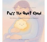 Puff the Quiet Cloud: NICU Edition: Kangaroo Care & Early Co-Regulation: 1 (Puff the Sleepy Cloud)