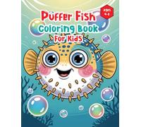 Puffer Fish Coloring Book For Kids: Simple and Cute Pufferfish Coloring Pages for Children