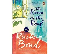 Puffin Classics: Room On The Roof: 60th Anniversary Edition: Hardcover, first volume in the famous Rusty series, fully coloured & illustrated gift ... author Ruskin Bond, for children and adults