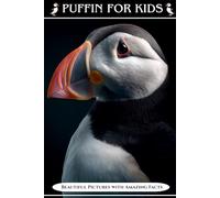 Puffin for Kids: Beautiful Pictures with Amazing Facts
