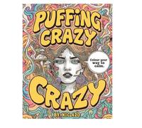 Puffing Crazy: The Adult Colouring Book: A psychedelic retro-inspired colouring experience