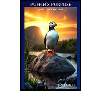 PUFFIN'S PURPOSE: LORD, WHY AM I HERE
