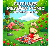 Pufflings Meadow Picnic: A Cozy Coloring Book for Adults and Teens Featuring Cute Creatures and Relaxing Nature Picnic Scenes (Pufflings Cozy World)