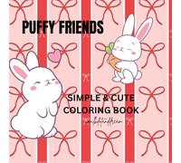 Puffy friends: An Adult Coloring Book for Relaxation & Creativity