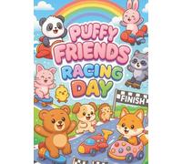 Puffy Friends Racing Day: Cute and Fun Coloring Book for Kids - 100 Adorable Pages with Cars, Trucks, and Racing Fun | Every Other Page is Black to ... Animal Coloring Books for Kids Ages 2-6)