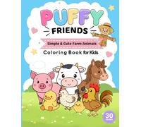 Puffy Friends: Simple and Cute Farm Animals Coloring Book for Kids