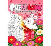 Puffy Love: Bold and Easy Coloring Book - 50 Cute Kawaii Heart Animal Designs for Adults, Seniors and Beginners with Sweet Bears and Valentine Scenes ... Books for Adults, Seniors and Beginners)