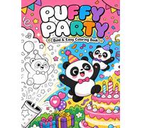 Puffy Party: Bold and Easy Coloring Book - 50 Cute Kawaii Party Animal Designs for Adults, Seniors and Beginners with Pandas, Balloons and Birthday ... Books for Adults, Seniors and Beginners)