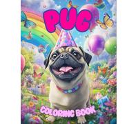 PUG COLORING BOOK: PUG COLORING BOOK FOR ADULTS (ANIMALS COLORING BOOK)