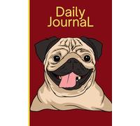 Pug Life: A Fun and Adorable Journal to Brighten Your Days - Perfect for Dog Lovers