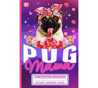 Pug Mama Lined Journal: Cute Pug Dog Notebook for School Notes, Journaling, and Ideas