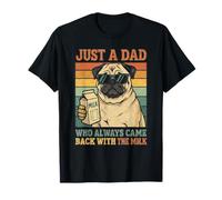 Pug Papa Dog es Solo un Padre Que Siempre volvía con la Leche Camiseta