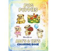Pug Puppies ABC'S & 123'S: COLORING BOOK