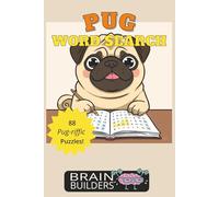 Pug Word Search: 88 Pug-riffic Puzzles!
