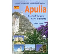 Puglia. Dal Gargano al Salento. Ediz. spagnola