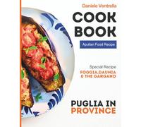 Puglia in Province: Foggia, Daunia & Gargano