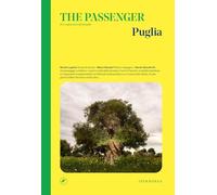 Puglia. The passenger. Per esploratori del mondo
