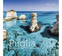 Puglia. Tra cielo e mare. Ediz. italiana e inglese: Tra Cielo e Mare - Puglia. Between Land and Sea