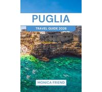Puglia Travel Guide 2026
