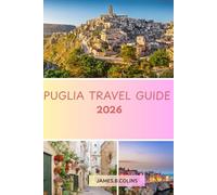 Puglia Travel Guide 2026