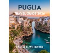 Puglia travel Guide 2026