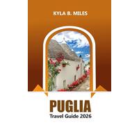Puglia Travel Guide 2026: Ultimate Adventure to Discover Bari Ancient Villages, Pristine Beaches and Culinary Delights in Southern Italy