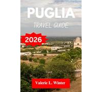 Puglia TRAVEL GUIDE 2026: Your ultimate companion to exploring top attractions, outdoor adventures, local experience. Discover cities like Gallipoli, Noci and more like a native