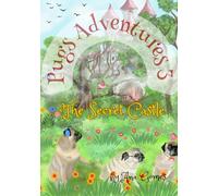 Pugs Adventures 3: The Secret Castle (Pug Adventures)