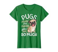 Pugs Make Me Happy You Not So Much Camiseta para Amantes de los Perros Pug Hombres Camiseta, Mujer, Verde Kelly, XS