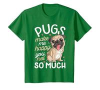 Pugs Make Me Happy You Not So Much Camiseta para Amantes de los Perros Pug Hombres Camiseta, Niños, Verde Kelly, 2 años