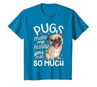 Pugs Make Me Happy You Not So Much Camiseta para Amantes de los Perros Pug Hombres Camiseta, Niños, Zafiro, 2 años