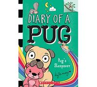 Pug's Sleepover: A Branches Book (Diary of a Pug #6)