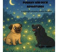 Pugsley & Dixie Adventures: The Midnight Car Ride