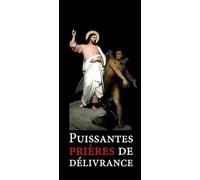 Puissantes prières de délivrance