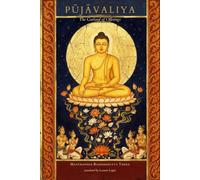 Pūjāvaliya: The Garland of Offerings - a discourse upon the Nine Virtues of the Awakened One
