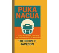 PUKA NACUA: A Journey of Faith, Family, and Football - From Humble Beginnings to NFL Breakout Star