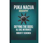 PUKA NACUA: DEFYING THE ODDS: ALL GAS, NO BRAKES