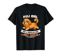 Puli Girl, como una Chica Normal, Solo una hielera - Puli Dog Camiseta