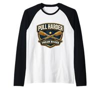 Pull Harder Dream Bigger Rowing Crew Team Lema Cita Camiseta Manga Raglan