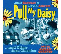 Pull My Daisy - David Amram Quartet