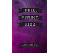 Pull. Reflect. Rise.: A 30-Day Guided Tarot Reflection Journal for Self-Discovery and Inner Growth