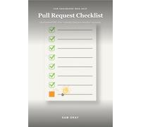 Pull Request Checklist: One Hundred PRs. Zero "Actually I Forgot to Test That" Moments.